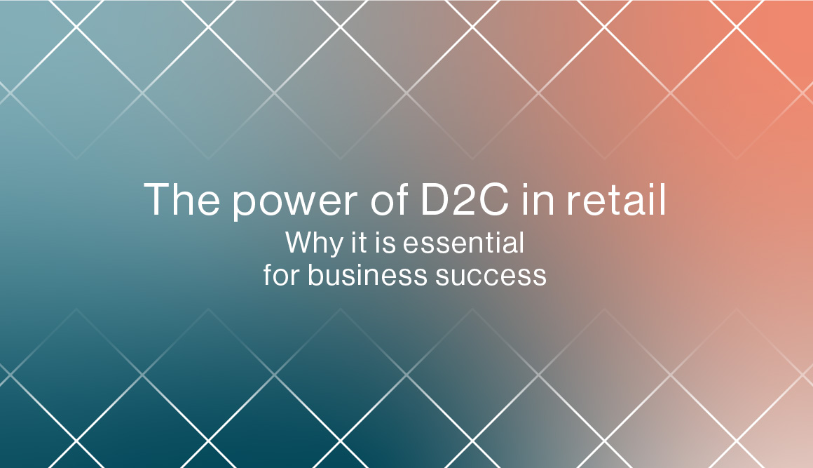 the power of D2C in retail (interna)