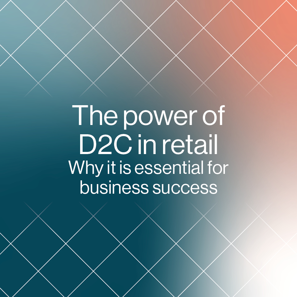 the power of D2C in retail